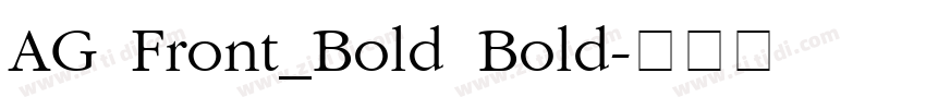 AG Front_Bold Bold字体转换 AG Front_Bold Bold字体转换
